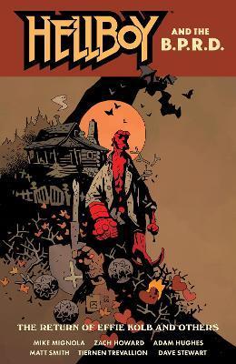 Hellboy And The B.p.r.d.: The Return Of Effie Kolb And Other                                                                                          <br><span class="capt-avtor"> By:Mignola, Mike                                     </span><br><span class="capt-pari"> Eur:19,50 Мкд:1199</span>